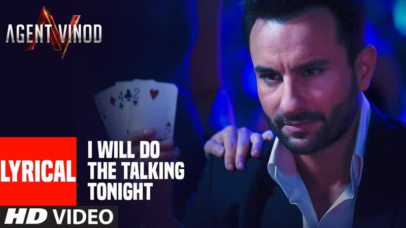 LYRICAL: I Will Do The Talking Tonight, Agent Vinod, Saif Ali Khan,