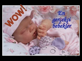 En gereki bebekler. nanamayacaksnz.