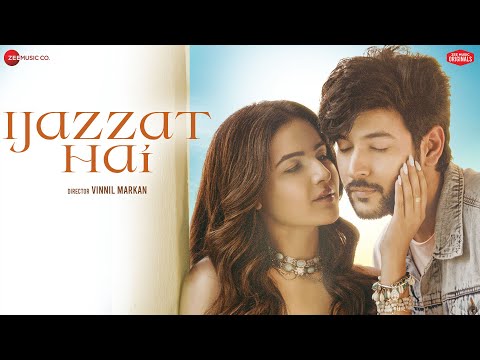 Ijazzat Hai Shivin Narang Jasmin Bhasin, Raj Barman, Sachin Gupta, Kumaar, Zee Music