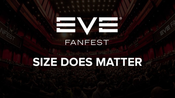 EVE Fanfest 2016 Size Does