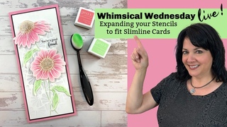 Stamp and Chat- Whimsical Wednesday - Expanding You Stencils to Fit Slimline Cards