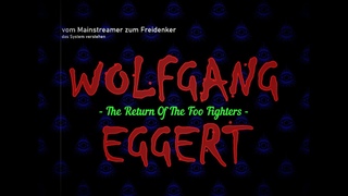WOLFGANG EGGERT - The Return Of The Foo Fighters