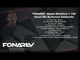 FONAREV - Digital Emotions # 789.  Guest Mix By Roman Smitarello