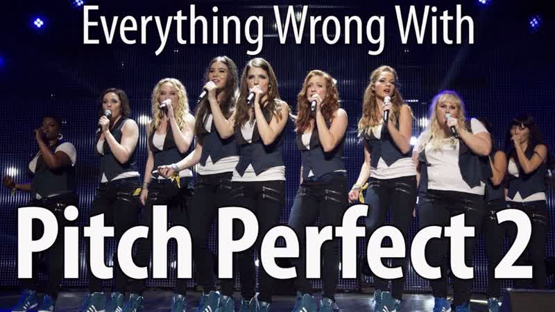 Everything Wrong With Pitch Perfect 2 In 16 Minutes Or