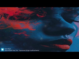 Oliver Koletzki Feat Fran Hypnotized St Ego Unofficial Remix