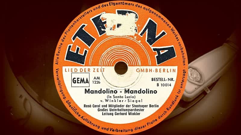 Mandolino Mandolino René Carol und Mitglieder d. Deutschen Staatsoper Berlin (1952