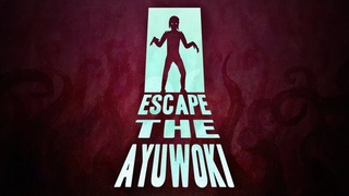 Escape the Ayuwoki Full Game + Nightmare + No deaths + No flashlight